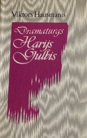 Dramaturgs Harijs Gulbis