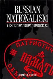 Russian nationalism: Yesterday, today, tomorrow