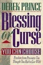 Blessing or Curse: You Can Choose 