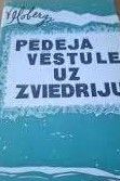 Pēdējā vēstule uz Zviedriju
