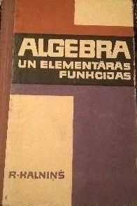 Algebra un elementārās funkcijas