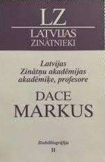 Latvijas Zinātņu akadēmijas akadēmiķe, profesore Dace Markus