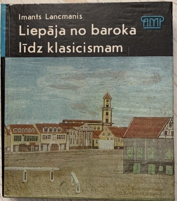Liepājā no baroka līdz klasicismam Liepājā no baroka līdz klasicismam