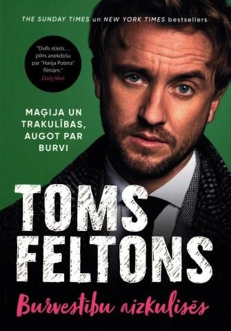Toms Feltons. Burvestību aizkulisēs