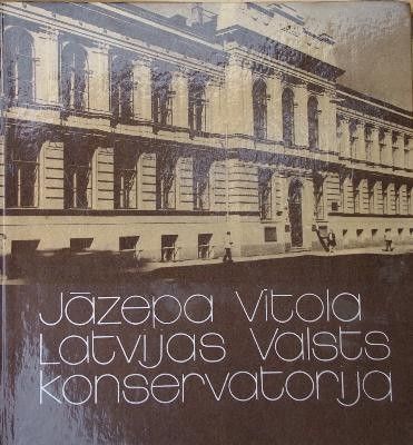 Jāzepa Vītola Latvijas Valsts konservatorija 
