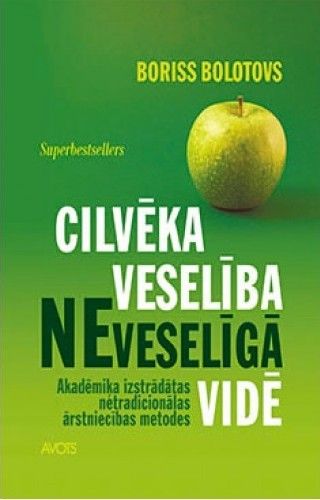 Cilvēka veselība neveselīgā vidē