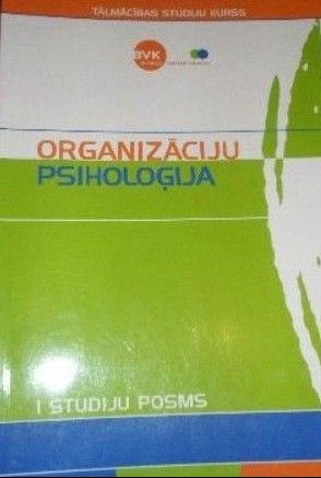 Organizāciju psiholoģija I