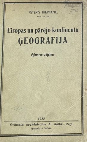 Eiropas un pārējo kontinentu ģeogrāfija ģimnāzijām