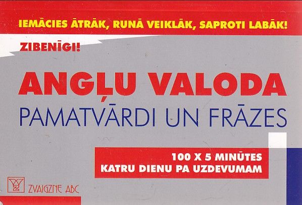 Angļu valoda - pamatvārdi un frāzes : 100 x 5 minūtes katru dienu pa uzdevumam