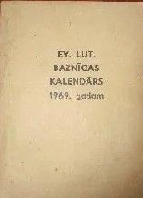 Latvijas evaņeliski luteriskās baznīcas kalendārs 1969