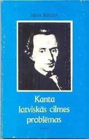 Kanta latviskās cilmes problēmas