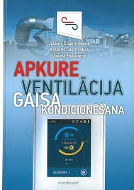 Apkure, ventilācija, gaisa kondicionēšana : teorija un prakse