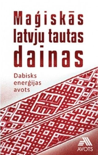Maģiskās latvju tautas dainas