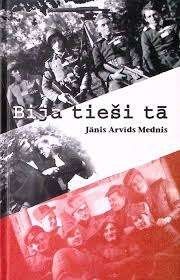 Bija tieši tā