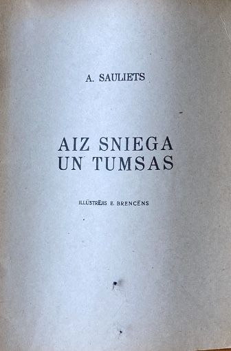 Aiz sniega un tumsas