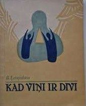 Kad viņi ir divi