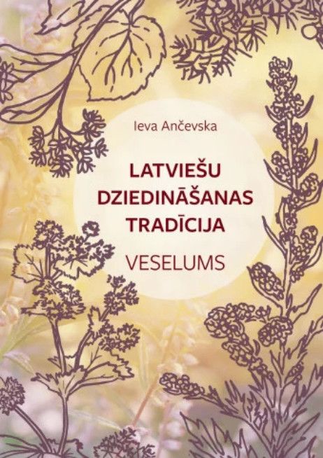 Latviešu dziedināšanas tradīcija