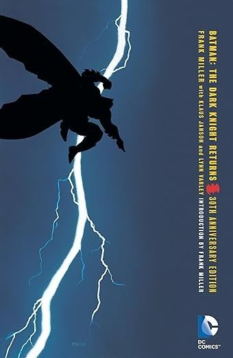 Batman: the Dark Knight Returns. 30th Anniversary edition
