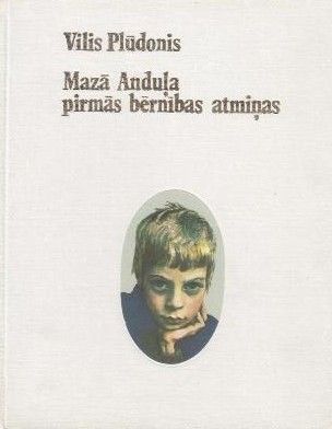 Mazā Anduļa pirmās bērnības atmiņas