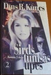 Sirds tumšās upes 2