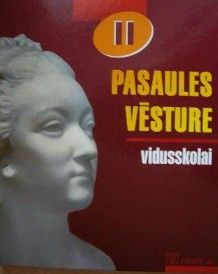 Pasaules vēsture vidusskolai II