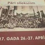 "Pāri slieksnim" Pirmā Latgales kongresa 100-gadei veltīta izstāde 1917. gada 26.-27. aprīlis