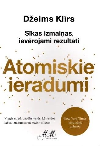 Atomiskie ieradumi. Sīkas izmaiņas ievērojami rezultāti