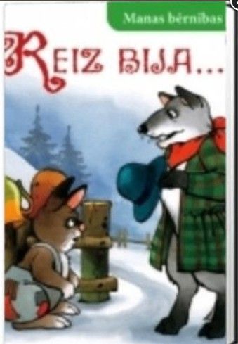 Reiz bija... Manas bērnības pasakas