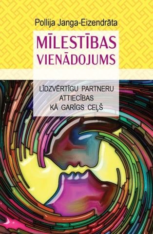 Mīlestības vienādojums: Līdzvērtīgu partneru attiecības kā garīgs ceļš 
