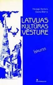 Latvijas kultūras vēsture. Īskurss