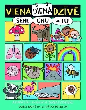 Viena diena dzīvē. Sēne, gnu un tu