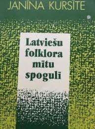 Latviešu folklora mītu spogulī