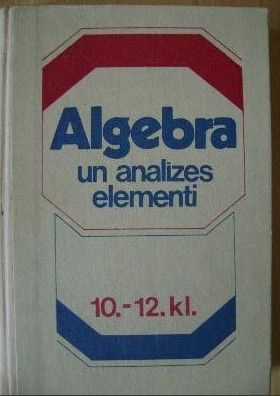 	Algebra un analīzes elementi 10.-12. klasei