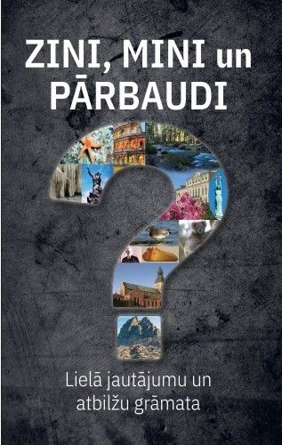 Zini, mini un pārbaudi
