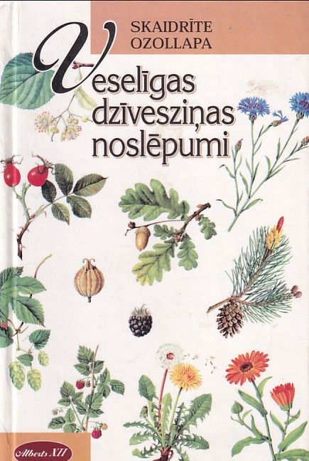 Veselīgas dzīvesziņas noslēpumi