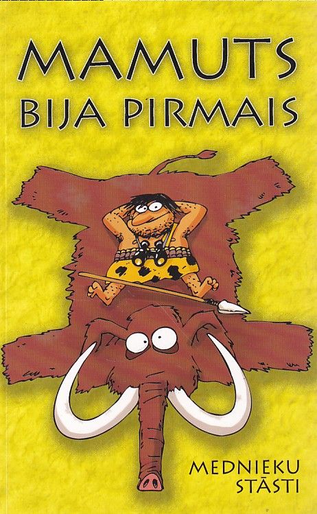Mamuts bija pirmais