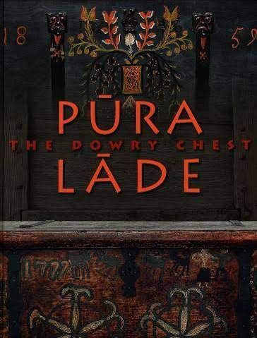 Pūra lāde / The dowry chest