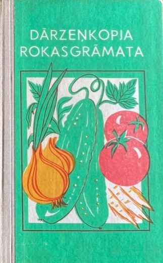 Dārzeņkopja rokasgrāmata