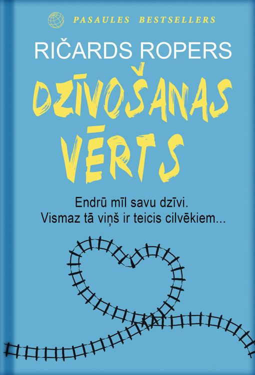 Dzīvošanas vērts