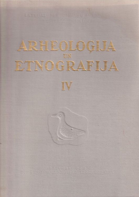 Arheoloģija un Entogrāfija IV