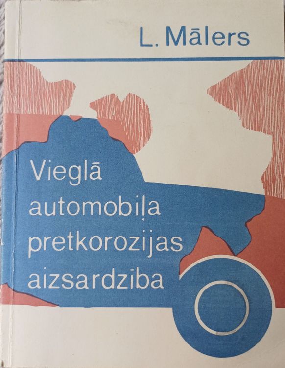 Vieglā automobiļa pretkorozijas aizsardzība