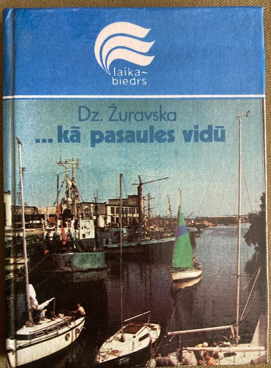 ... kā pasaules vidū 