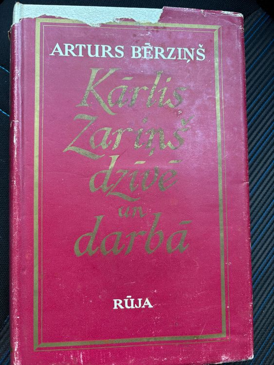 Kārlis Zariņš dzīvē un darbā