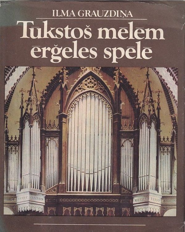 Tūkstoš mēlēm ērģeles spēlē