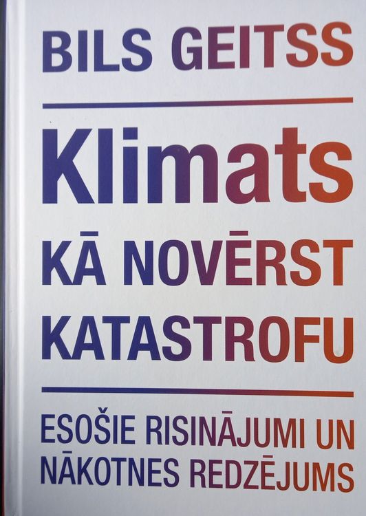 Klimats: kā novērst katastrofu
