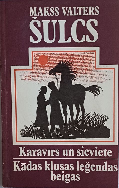 Karavīrs un sieviete. Kādas klusas leģendas beigas