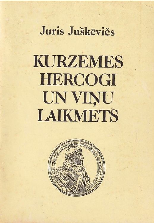 Kurzemes hercogi un viņu laikmets