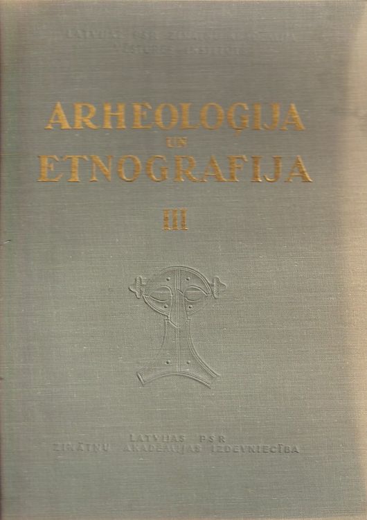 Arheoloģija un etnogrāfija III