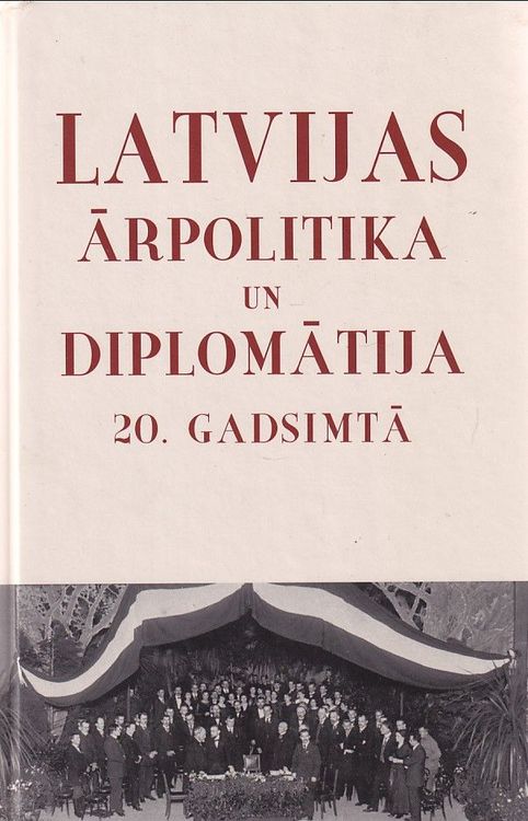 Latvijas ārpolitika un diplomātija 20 gadsimtā 1