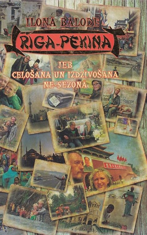 Rīga-Pekina jeb Ceļošana un izdzīvošana ne-sezonā